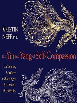 cover image of The Yin and Yang of Self-Compassion
